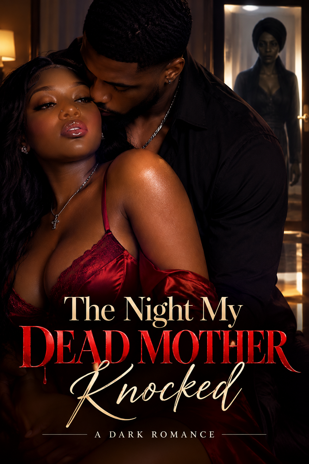 THE NIGHT MY DEAD MOTHER KNOCKED